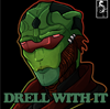Drell with it